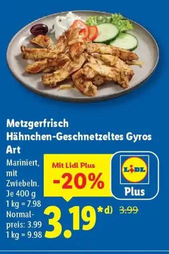 Lidl Metzgerfrisch Hähnchen-Geschnetzeltes Gyros Art Angebot