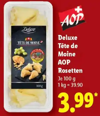 Lidl Deluxe Tête de Moine AOP Rosetten Angebot