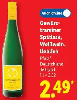 Lidl Gewürztraminer Spätlese, Weißwein, lieblich Angebot