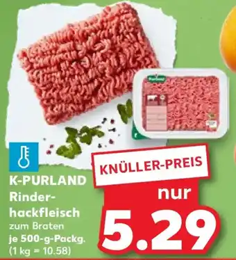 Kaufland K-PURLAND Rinder- hackfleisch Angebot