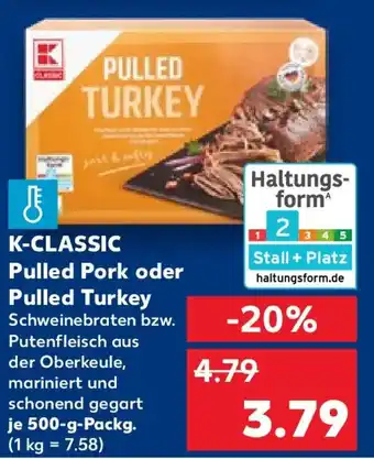 Kaufland K-CLASSIC Pulled Pork oder Pulled Turkey Angebot