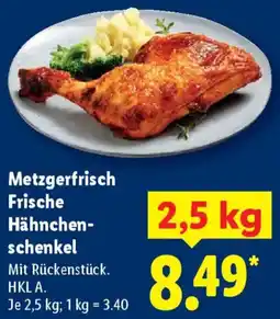 Lidl Metzgerfrisch Frische Hähnchenschenkel Angebot