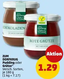 PENNY ZUM DORFKRUG Pudding oder Grütze Angebot