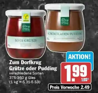 AEZ Zum Dorfkrug Grütze oder Pudding Angebot