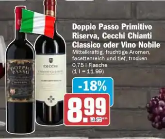 AEZ Doppio Passo Primitivo Riserva, Cecchi Chianti Classico oder Vino Nobile Angebot