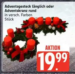 Edeka Adventsgesteck länglich oder Adventskranz rund Angebot