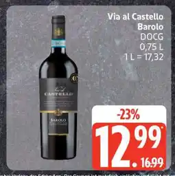 Edeka Via al Castello Barolo DOCG Angebot