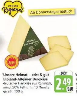Edeka Unsere Heimat – echt & gut Bioland-Allgäuer Bergkäse Angebot