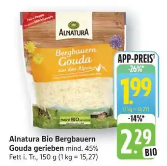 Edeka Alnatura Bio Bergbauern Gouda gerieben Angebot