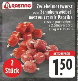 Edeka Rasting Zwiebelmettwurst oder Schinkenzwiebelmettwurst mit Paprika Angebot