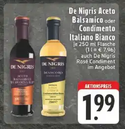 Edeka De Nigris Aceto Balsamico oder Condimento Italiano Bianco Angebot