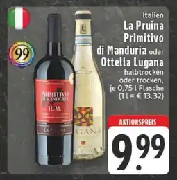 Edeka La Pruina Primitivo di Manduria oder Ottella Lugana Angebot