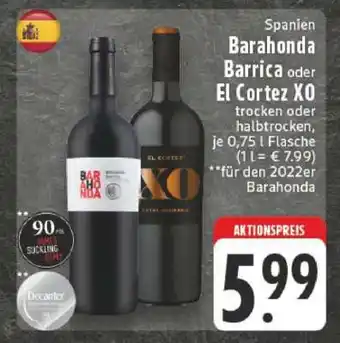 Edeka Barahonda Barrica oder El Cortez XO Angebot