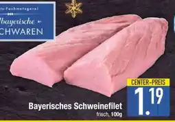 Edeka Bayerisches Schweinefilet Angebot