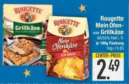 Edeka Rougette Mein Ofen- oder Grillkäse Angebot