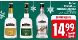 Edeka Pircher Edelbrand oder Haselnuss-Spirituose Angebot