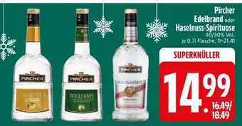 Edeka Pircher Edelbrand oder Haselnuss-Spirituose Angebot