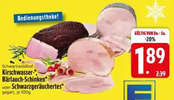 Edeka Schwarzwaldhof Kirschwasser-, Bärlauch-Schinken oder Schwarzgeräuchertes Angebot