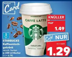 Kaufland STARBUCKS Kaffeemischgetränk Angebot