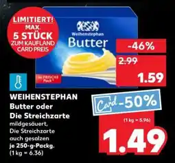 Kaufland WEIHENSTEPHAN Butter oder Die Streichzarte Angebot