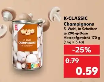 Kaufland K-CLASSIC Champignons Angebot