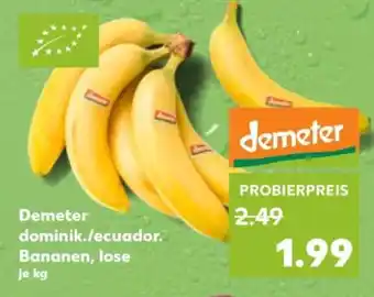 Kaufland Demeter dominik./ecuador. Bananen, lose Angebot