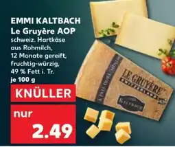 Kaufland EMMI KALTBACH Le Gruyère AOP Angebot