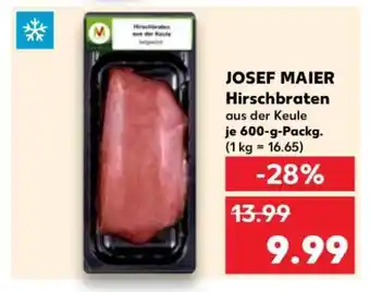 Kaufland JOSEF MAIER Hirschbraten Angebot