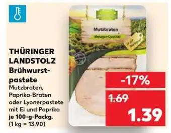 Kaufland THÜRINGER LANDSTOLZ Brühwurstpastete Angebot
