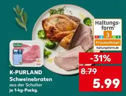 Kaufland K-PURLAND Schweinebraten Angebot