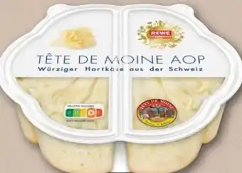 REWE Center Rewe Feine Welt Tete de Moine Angebot