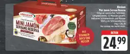 Edeka Abraham mini jamón serrano reserva Angebot