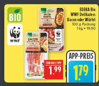 Marktkauf Edeka bio wwf delikatess bacon Angebot