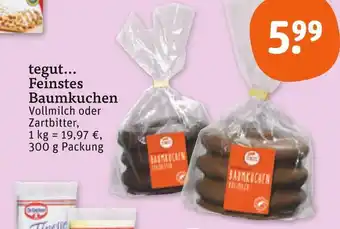 tegut Tegut feinstes baumkuchen vollmilch Angebot