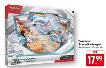 Edeka Pokémon reshiram-ex kollektion Angebot