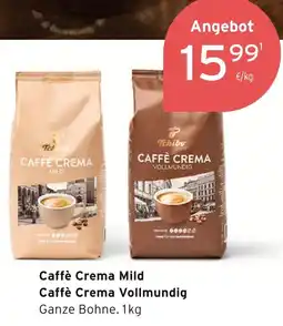 Tchibo Tchibo caffè crema mild oder caffè crema vollmundig Angebot