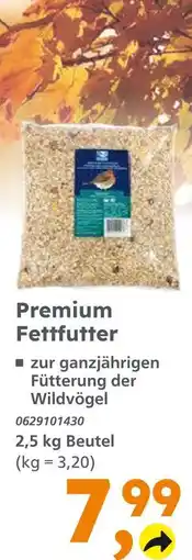 Globus Baumarkt Premium fettfutter Angebot