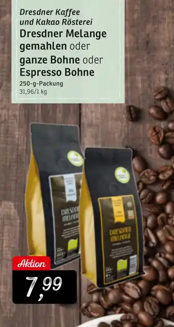 KONSUM Dresdner Kaffee und Kakao Rösterei Dresdner Melange gemahlen oder ganze Bohne oder Espresso Bohne Angebot