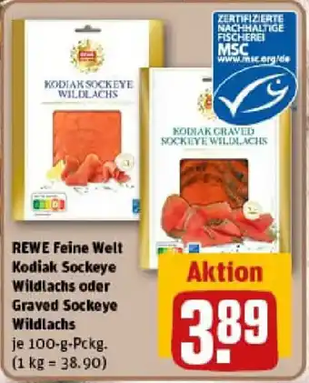 REWE REWE Feine Welt Kodiak Sockeye Wildlachs oder Graved Sockeye Wildlachs Angebot