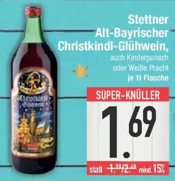 E-Center Stettner Alt-Bayrischer Christkindl-Glühwein Angebot