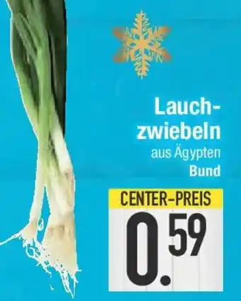 E-Center Lauch- zwiebeln Angebot