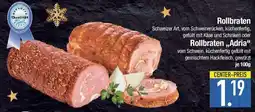 E-Center Rollbraten oder Rollbraten,,Adria" Angebot