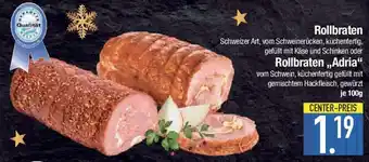 E-Center Rollbraten oder Rollbraten,,Adria" Angebot