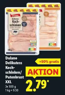 Lidl Dulano Delikatess Kochschinken/ Putenbrust XXL Angebot