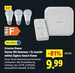 Lidl Livarno Home Starter Kit Gateway + 3x Leuchtmittel Zigbee Smart Home Angebot