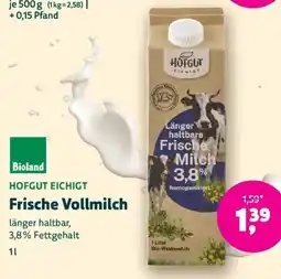 Biomarkt HOFGUT EICHIGT Frische Vollmilch Angebot