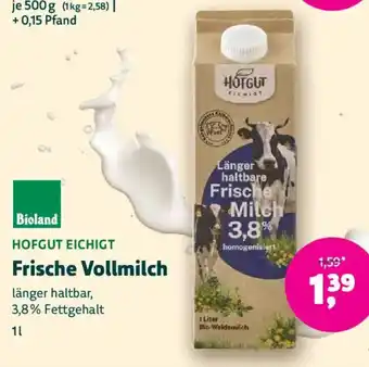 Biomarkt HOFGUT EICHIGT Frische Vollmilch Angebot