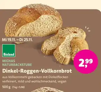 Biomarkt MICHAS NATURBACKSTUBE Dinkel-Roggen-Vollkornbrot Angebot