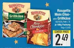 E-Center Rougette Mein Ofen- oder Grillkäse Angebot