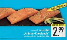 E-Center Frisches Lachsfilet ,,Kräuter-Knoblauch" Angebot